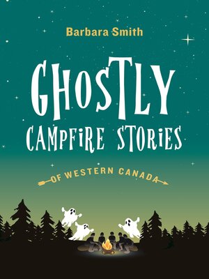 cover image of Ghostly Campfire Stories of Western Canada